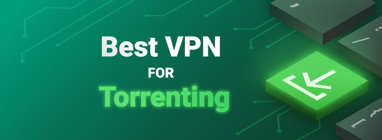 TOP-6 VPNs for torrenting (2022)